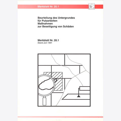 BFS - Merkblatt Nr. 20.1 - Beurteilung des Untergrundes für Putzarbeiten; Massnahmen zur Beseitigung von Schäden