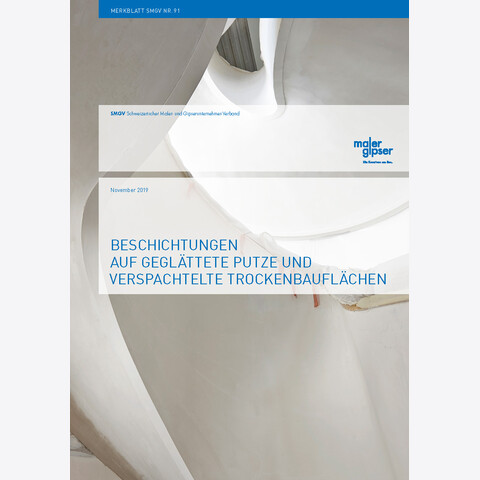 SMGV - Merkblatt Nr.91: Beschichtungen auf geglättete Putze und verspachtelte Trockenbauflächen